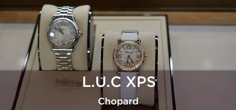  L.U.C XPS Chopard