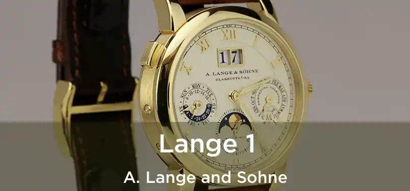  Lange 1 A. Lange and Sohne
