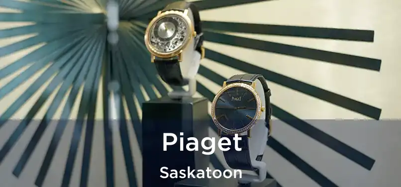  Piaget Saskatoon